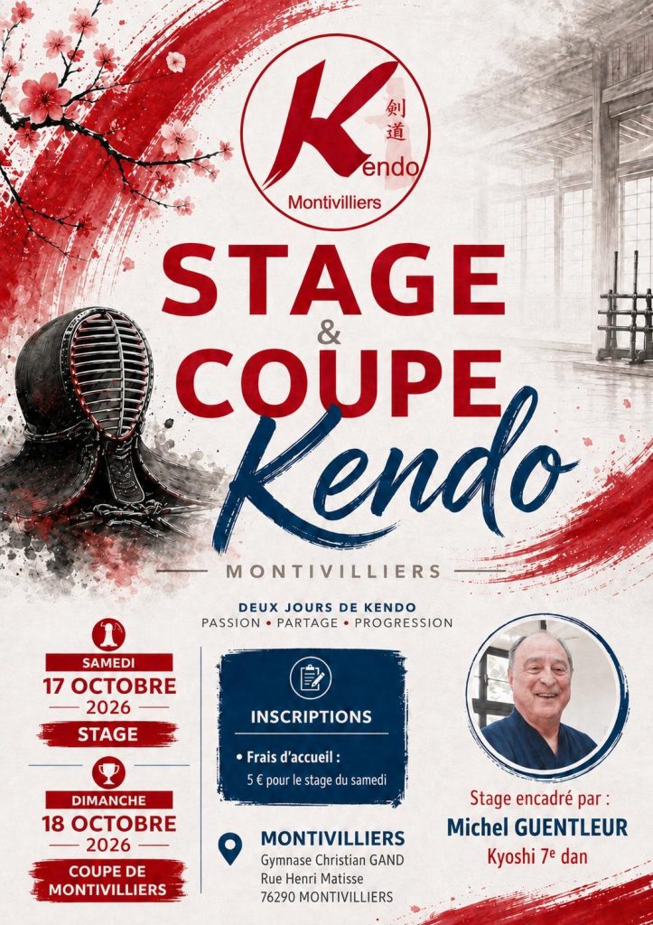 Affiche du stage et de la coupe de kendo de Montivilliers des 17 et 18 octobre 2026, gymnase Christian Gand, stage encadré par Michel Guentleur, Kyoshi 7e dan